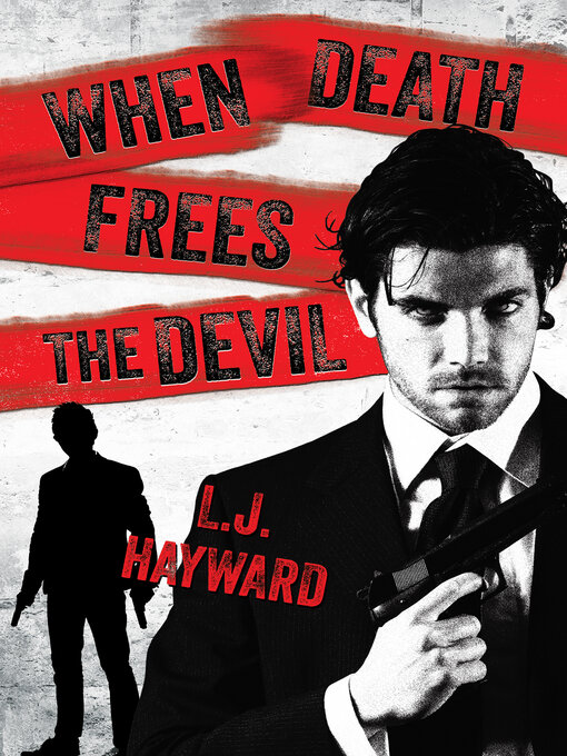 Title details for When Death Frees the Devil by L.J. Hayward - Wait list